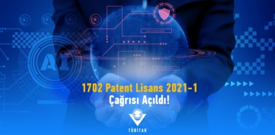 1702 Patent Lisans 2021-1 Çağrısı Açıldı!