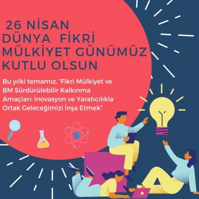 26 NİSAN FİKRİ MÜLKİYET GÜNÜ